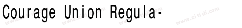 Courage Union Regula字体转换 Courage Union Regula字体转换